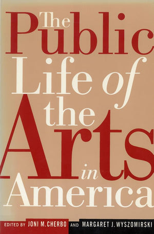 The Public Life Of The Arts In America,New
