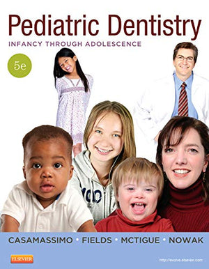Pediatric Dentistry: Infancy through Adolescence (PEDIATRIC DENISTRY),New