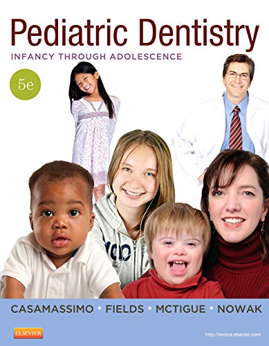 Pediatric Dentistry: Infancy through Adolescence (PEDIATRIC DENISTRY),New