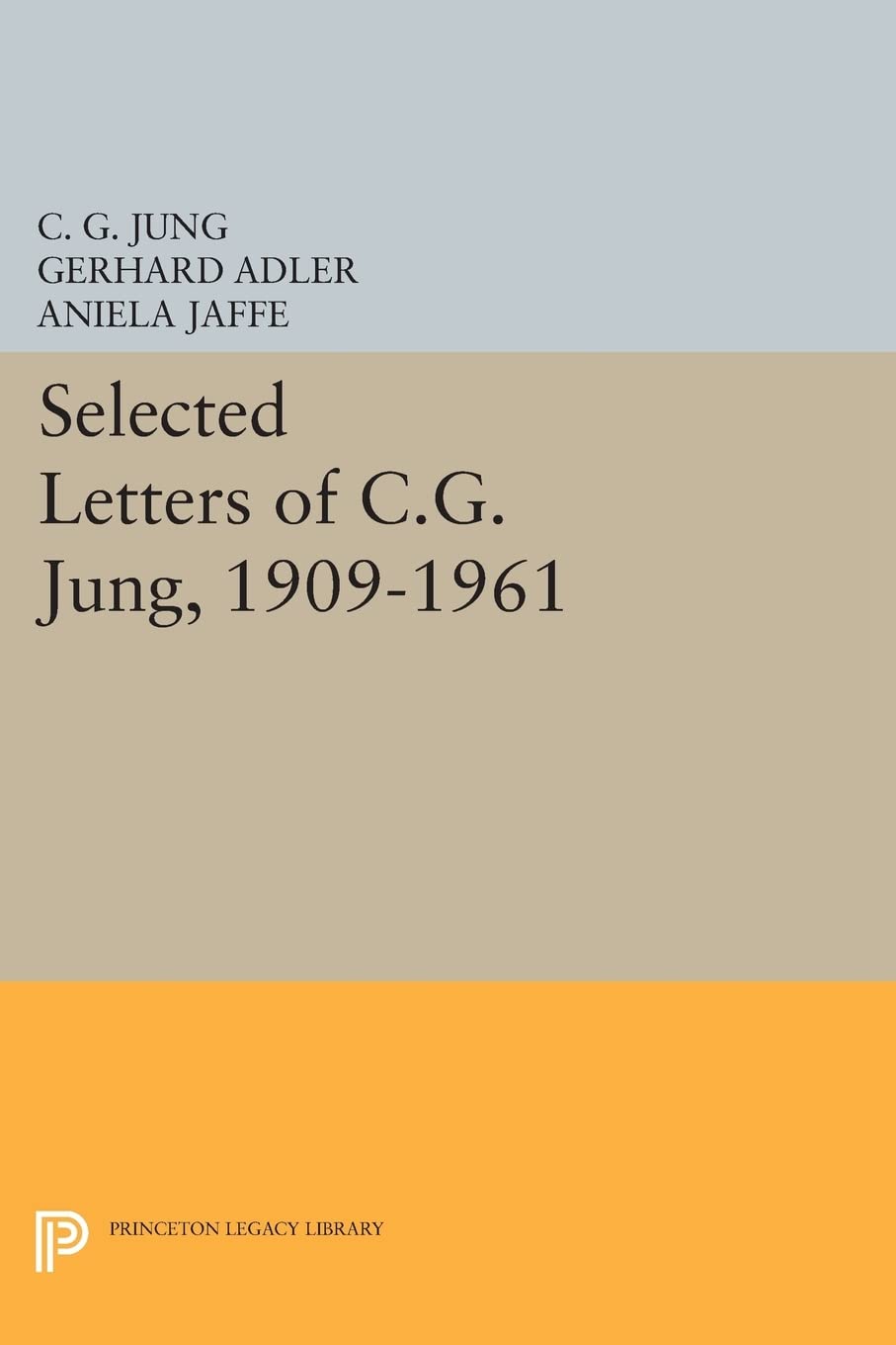 Selected Letters Of C.G. Jung, 19091961 (Bollingen Series),New