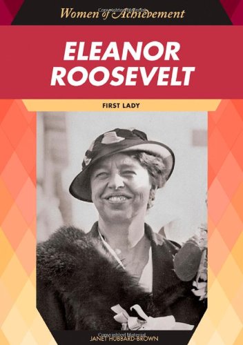 Eleanor Roosevelt: First Lady (Women of Achievement (Hardcover)),Used