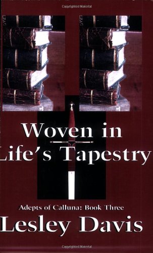 Woven In Life'S Tapestry (The Adepts Of Calluna)