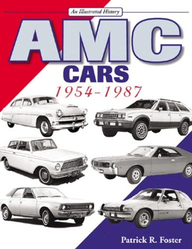 AMC Cars: 19541987 (An Illustrated History),New