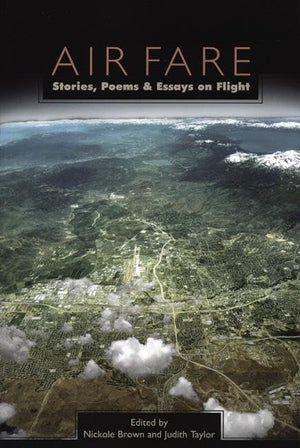 Air Fare: Stories, Poems, and Essays on Flight,Used