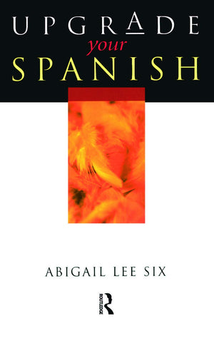 Upgrade Your Spanish (Spanish Edition)