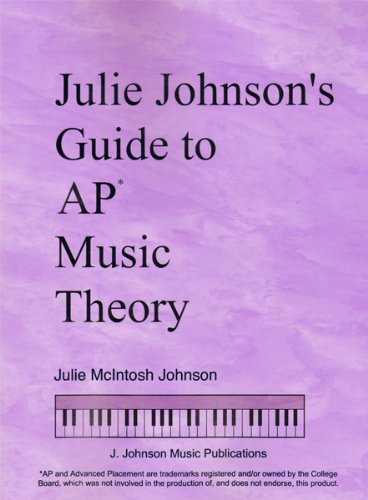 Julie Johnson's Guide to AP Music Theory,Used