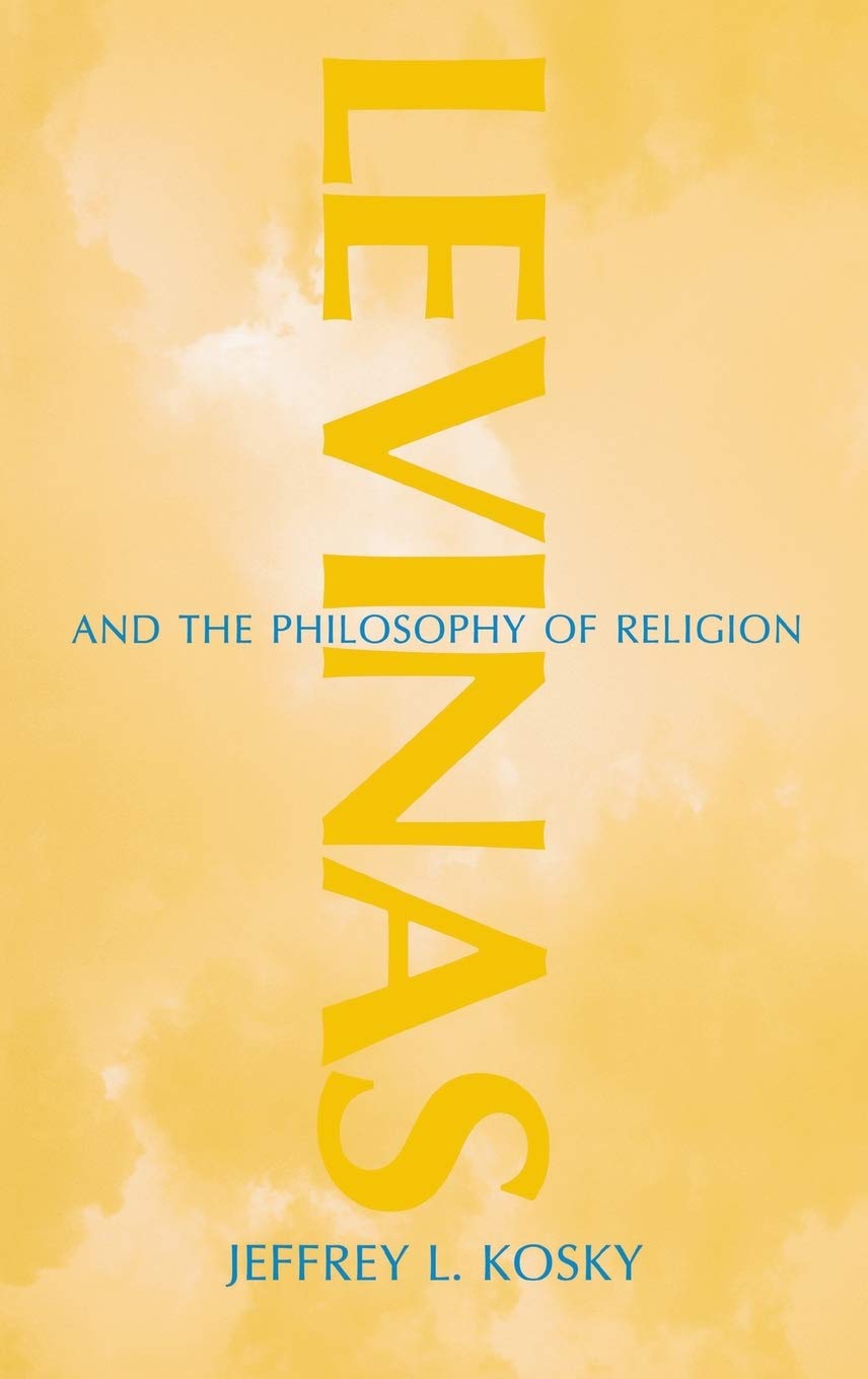 Levinas and the Philosophy of Religion:,Used