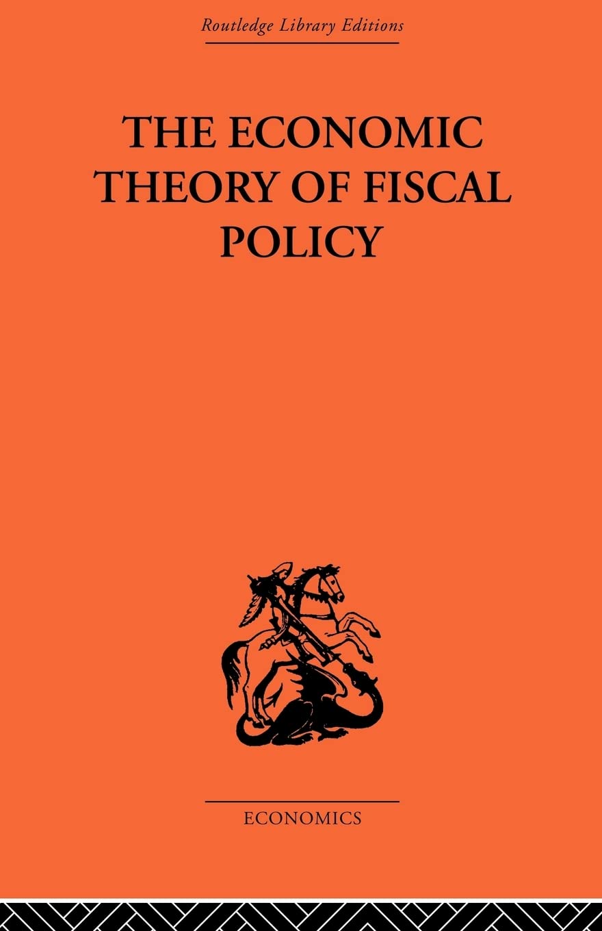 The Economic Theory Of Fiscal Policy (Public Economics)