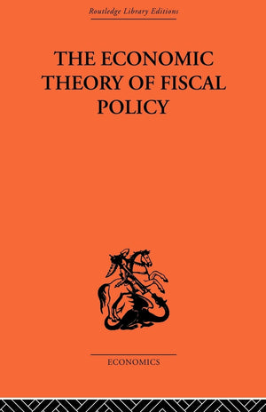 The Economic Theory Of Fiscal Policy (Public Economics),New