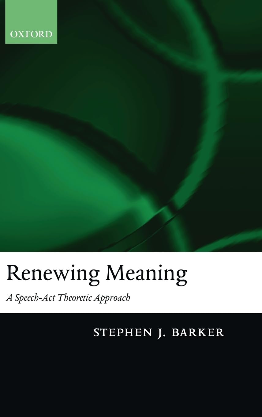 Renewing Meaning: A SpeechAct Theoretic Approach,Used