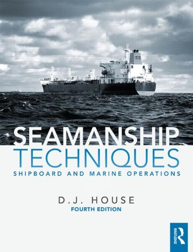 Seamanship Techniques: Shipboard and Marine Operations,Used