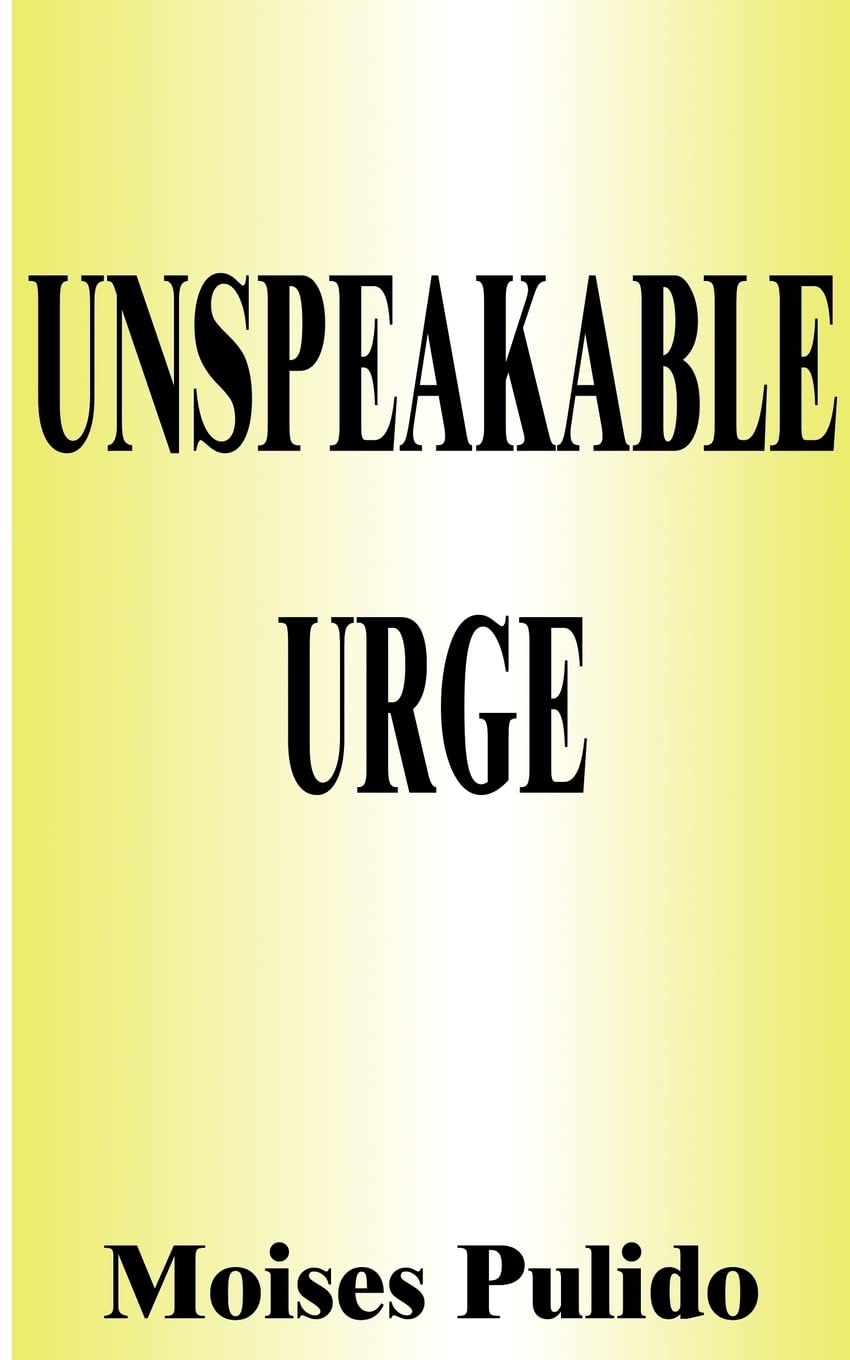 Unspeakable Urge,Used