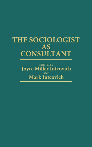 The Sociologist as Consultant:,Used