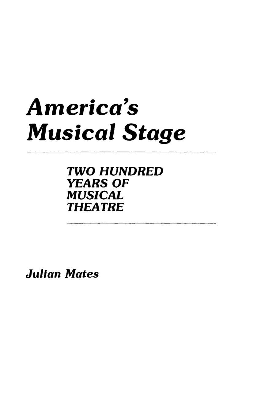 America's Musical Stage: Two Hundred Years of Musical Theatre (Contributions in Drama and Theatre Studies),Used