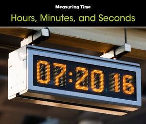 Hours, Minutes, and Seconds (Acorn: Measuring Time),Used