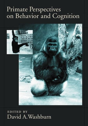 Primate Perspectives on Behavior and Cognition (Decade of Behavior),Used