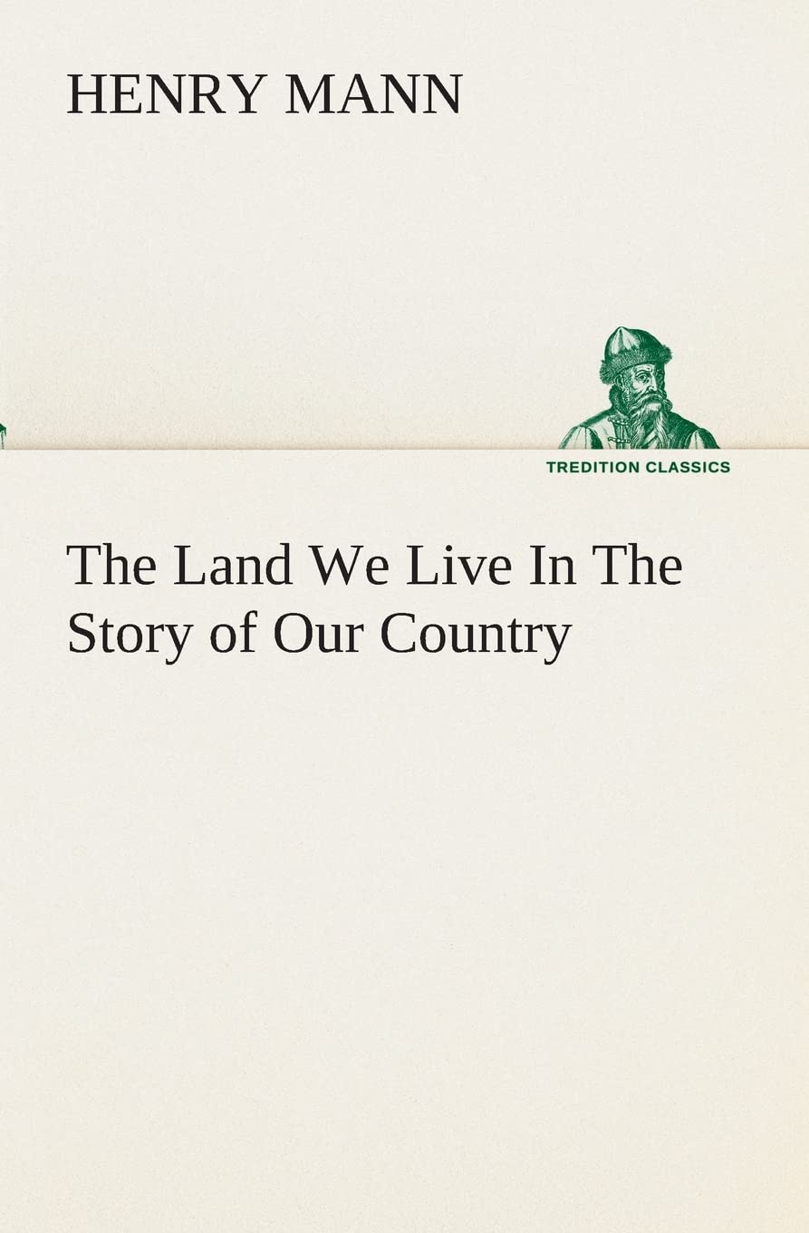 The Land We Live In The Story of Our Country,Used
