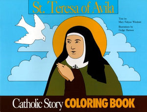 St. Teresa of Avila Coloring Book: A Catholic Story Coloring Book,Used