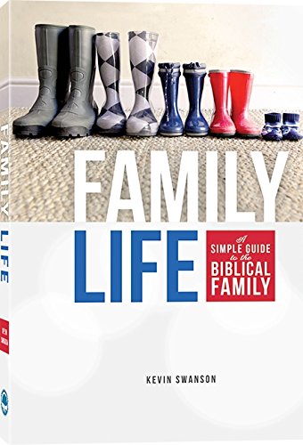 Family Life: A Simple Guide to the Biblical Family,Used