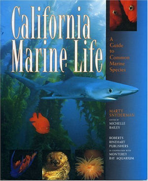 California Marine Life: A Guide to Marine Species,Used