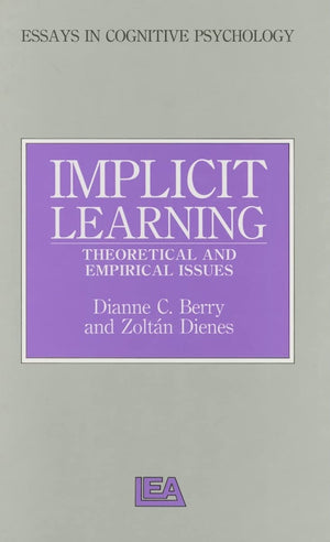 Implicit Learning: Theoretical and Empirical Issues (Essays in Cognitive Psychology),Used
