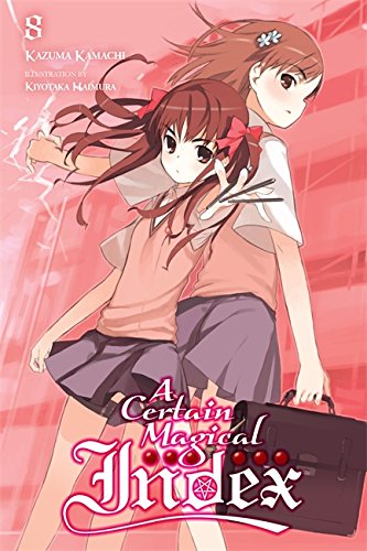 A Certain Magical Index, Vol. 8  Light Novel (A Certain Magical Index, 8)
