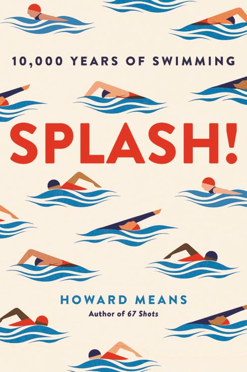 Splash!: 10,000 Years of Swimming,Used