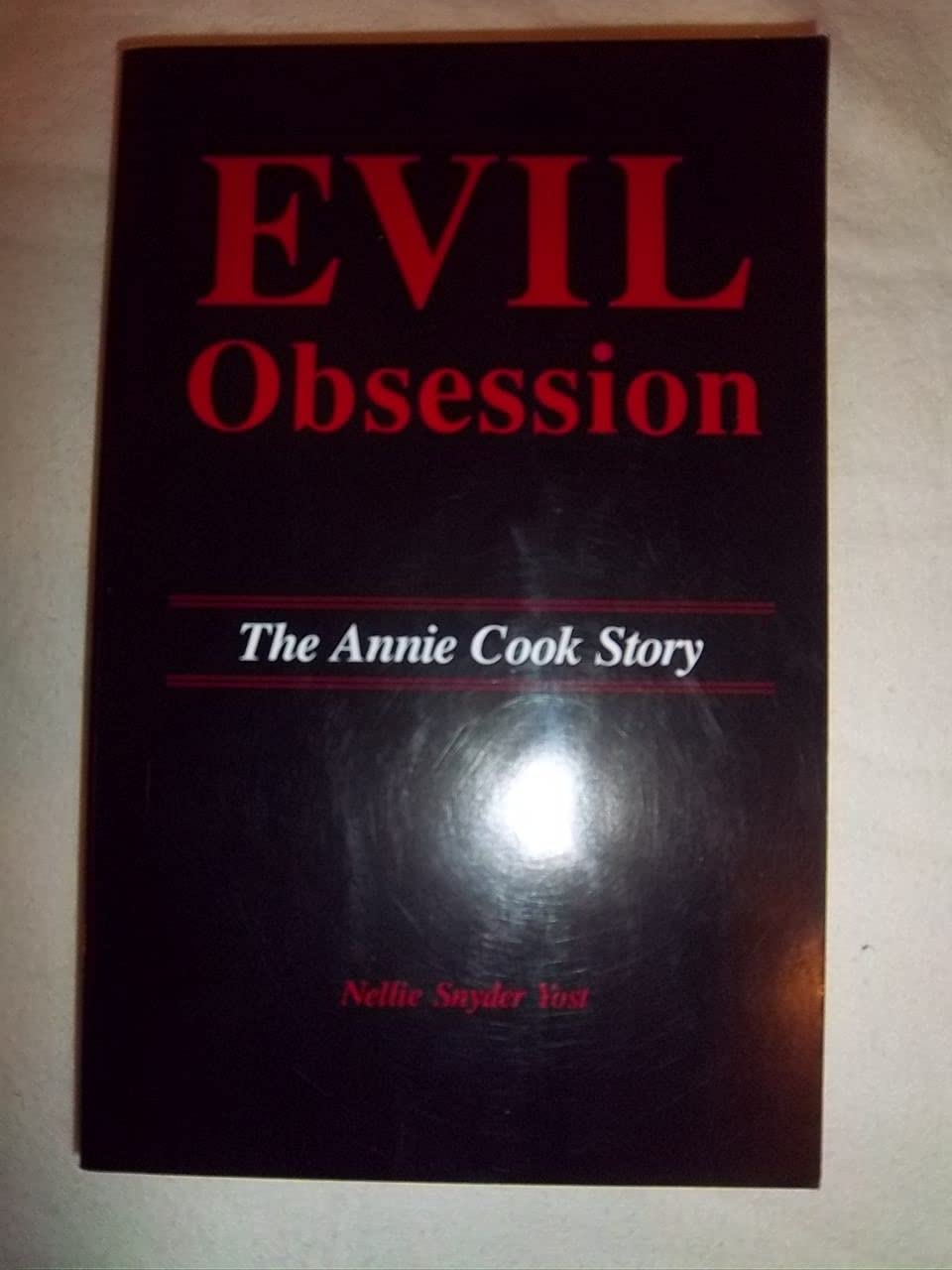 Evil Obsession: The Annie Cook Story,Used