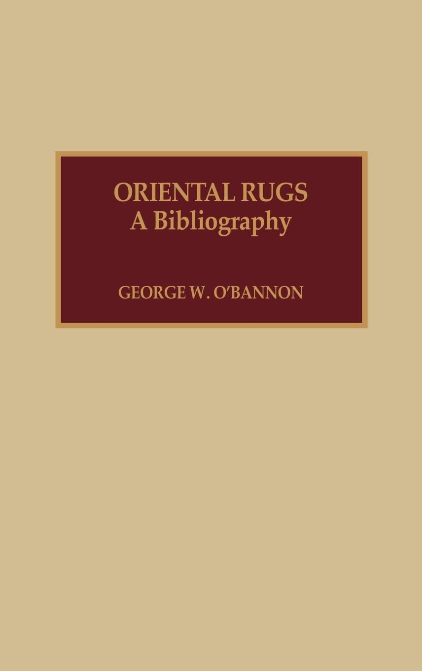 Oriental Rugs: A Bibliography,Used