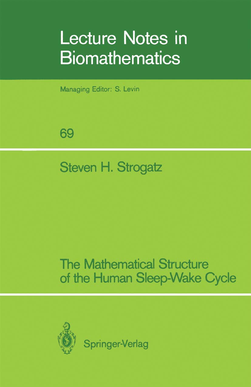 The Mathematical Structure of the Human SleepWake Cycle (Lecture Notes in Biomathematics, 69),Used