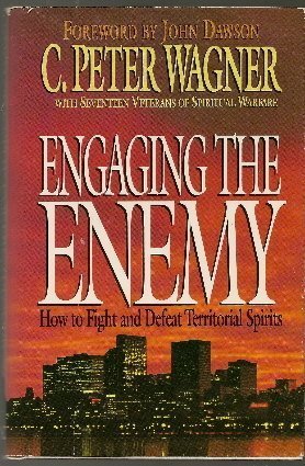 Engaging The Enemy: How To Fight And Defeat Territorial Spirits