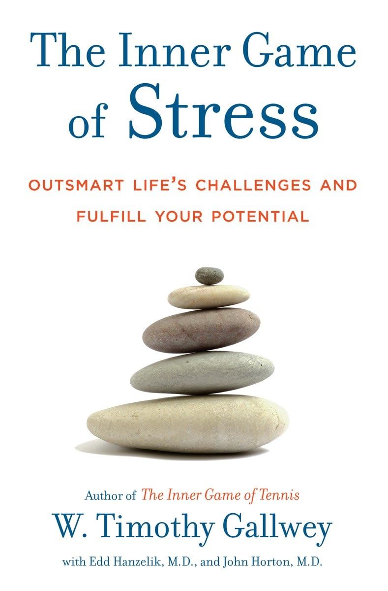The Inner Game of Stress: Outsmart Life's Challenges and Fulfill Your Potential,Used