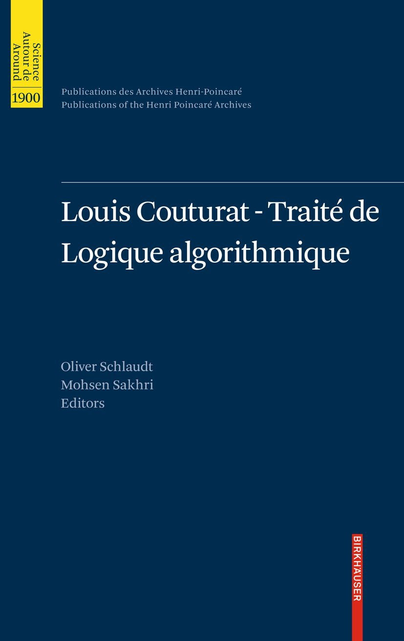 Louis Couturat Trait de Logique algorithmique (Publications des Archives Henri Poincar Publications of the Henri Poincar ,Used