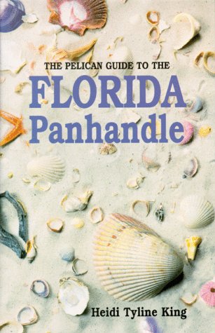 The Pelican Guide to the Florida Panhandle,Used