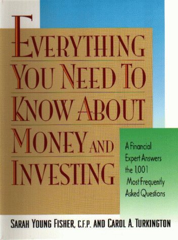 Everything You Need To Know About Money And Investing: A Financial Expert Answers The 1,001 Most Frequently Asked Questions,Used