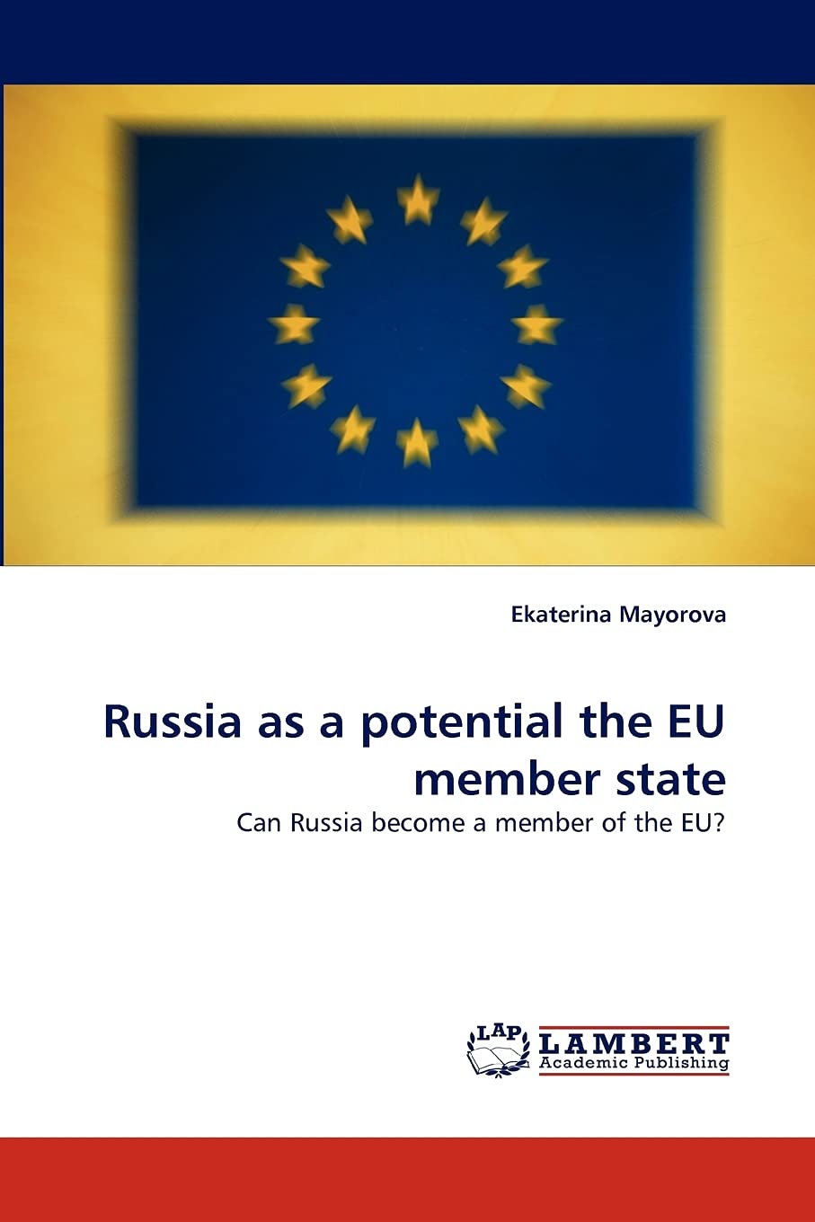 Russia as a potential the EU member state: Can Russia become a member of the EU?,Used