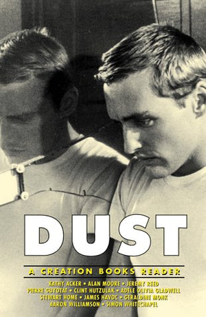 Dust : A Creation Books Reader,Used