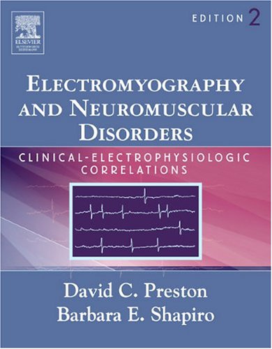 Electromyography and Neuromuscular Disorders: ClinicalElectrophysiologic Correlations,Used