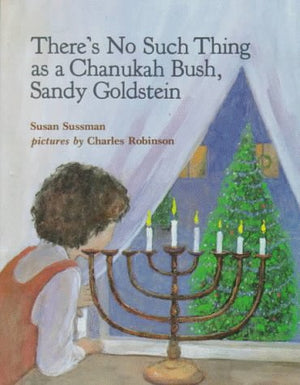 There'S No Such Thing As A Chanukah Bush, Sandy Goldstein,Used