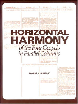 Horizontal Harmony of the Four Gospels in Parallel Columns: King James Version,Used