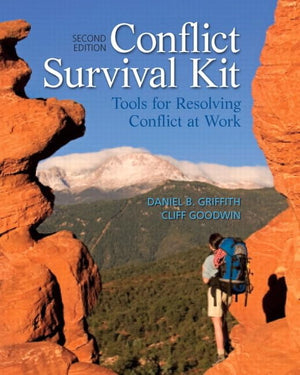 Conflict Survival Kit: Tools For Resolving Conflict At Work,New