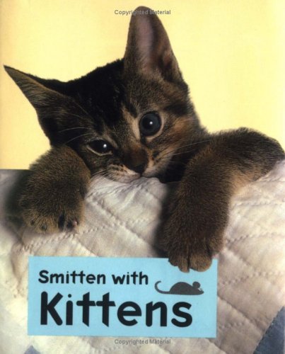 Smitten with Kittens (Little Books),Used