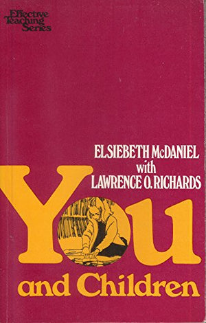You and Children (Effective Teaching Series),Used