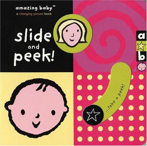 Slide and Peek! (Amazing Baby),Used
