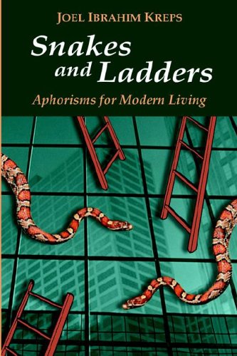 Snakes and Ladders: Aphorisms for Modern Living,New