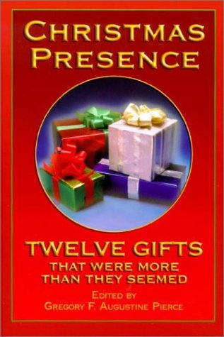 Christmas Presence: Twelve Gifts That Were More Than They Seemed,Used