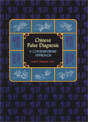Chinese Pulse Diagnosis: A Contemporary Approach,Used