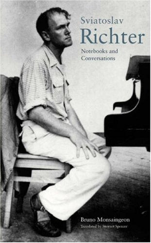Sviatoslav Richter: Notebooks and Conversations,Used