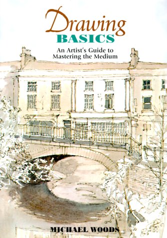 Drawing Basics: An Artist's Guide to Mastering the Medium,Used