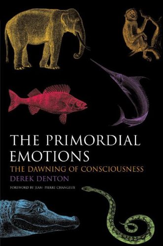 The Primordial Emotions: The Dawning of Consciousness,Used